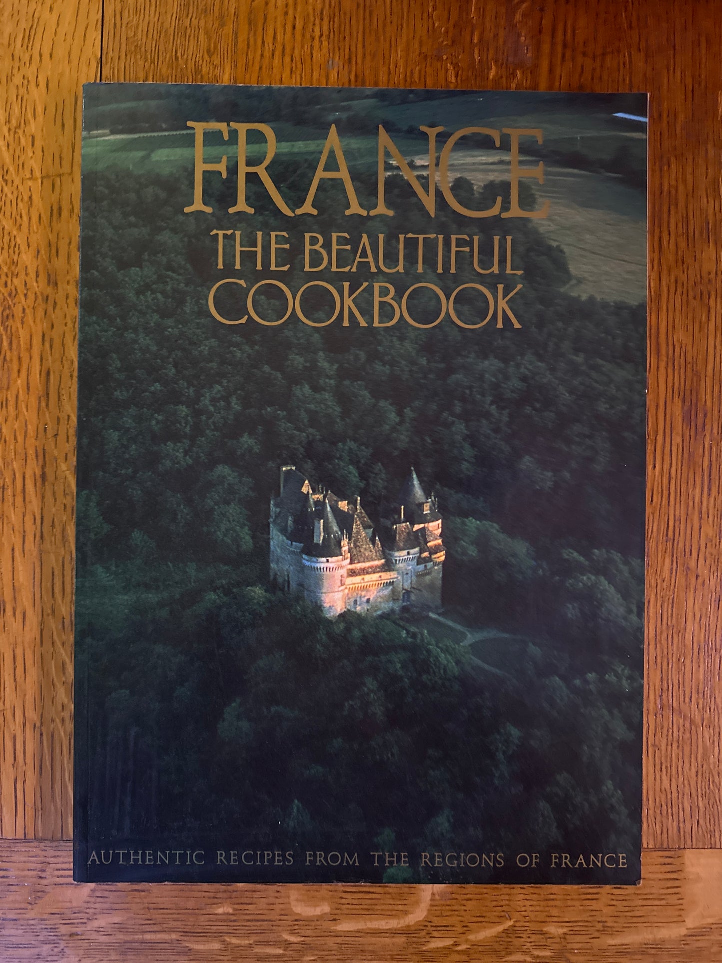 France the Beautiful Cookbook