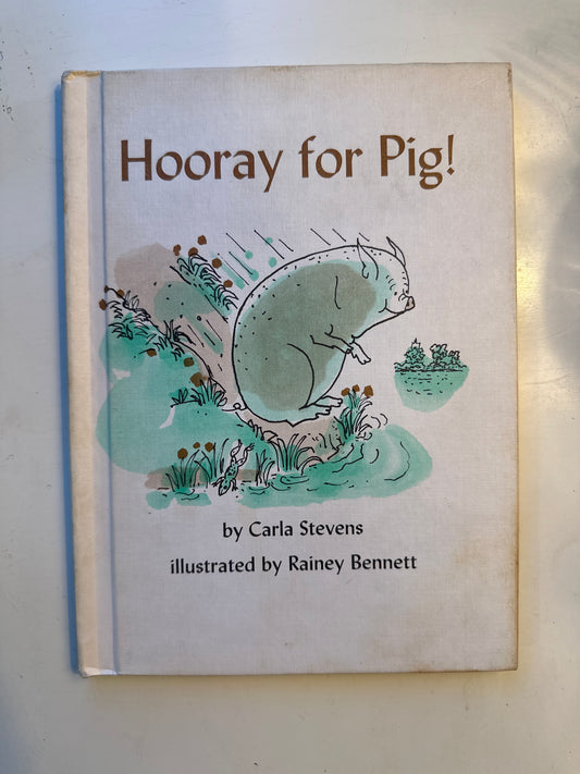 Hooray for Pig by Carla Stevens