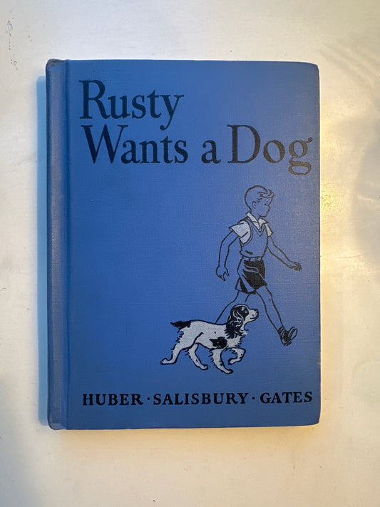 Rusty Wants a Dog by Huber, Salisbury, and Gates